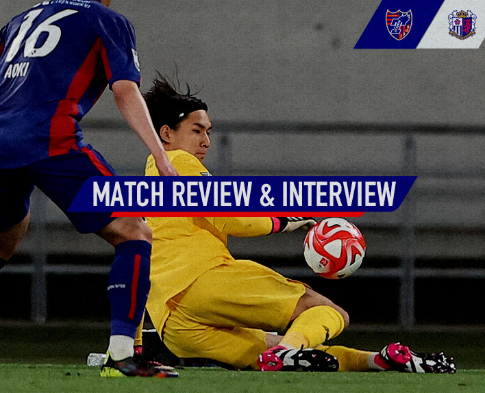 5/24 C Osaka Match Review & Interview