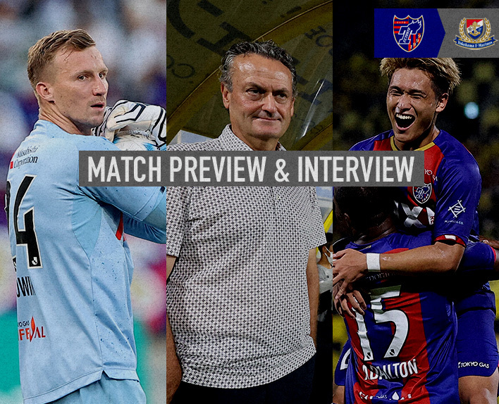 9/3 Yokohama Match Preview & Interview