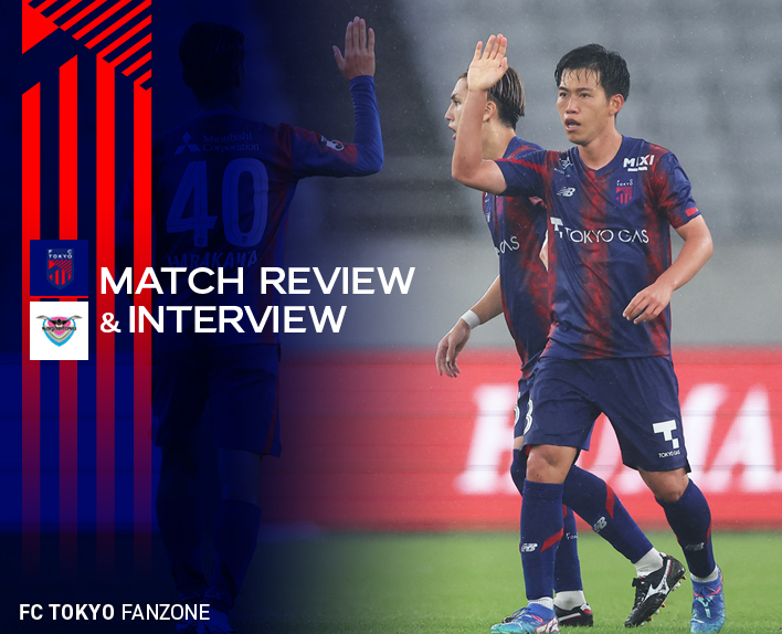 10/5 鳥栖戦 MATCH REVIEW & INTERVIEW